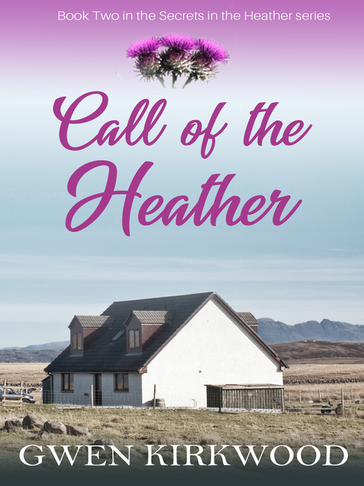 Title details for Call of the Heather by Gwen Kirkwood - Available